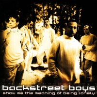 Backstreet Boys - 'Show Me The Meaning Of Being Lonely'